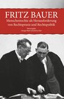 Buchcover Fritz Bauer. Menschenrechte als Herausforderung von Rechtspraxis und Rechtspolitik