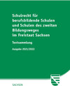 Buchcover Schulrecht für berufsbildende Schulen und Schulen des zweiten Bildungsweges im Freistaat Sachsen