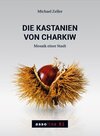 Buchcover Die Kastanien von Charkiw