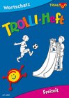 Buchcover TROLLI-HEFT Freizeit