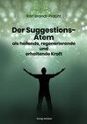 Buchcover Der Suggestions-Atem als heilige, regenerierende und erhaltende Kraft