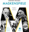 Buchcover stefan moses - MASKENSPIELE