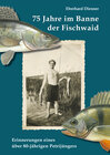 Buchcover 75 Jahre im Banne der Fischwaid