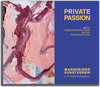 Buchcover Private Passion – Werke zeitgenössischer Kunst aus der Sammlung Fuchs