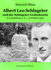 Buchcover Albert Leo Schlageter und der Schlageter-Gedenkstein in Landsberg a. L. / errichtet 1923