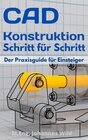 Buchcover CAD-Konstruktion Schritt für Schritt