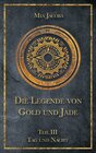 Buchcover Die Legende von Gold und Jade 3: Tag und Nacht
