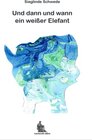 Buchcover Und dann und wann ein weißer Elefant