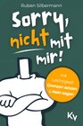 Buchcover Sorry, nicht mit mir! Mit Leichtigkeit Grenzen setzen und Nein sagen