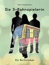 Buchcover Die S-Bahnspielerin
