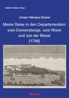 Buchcover Meine Reise in den Departementern vom Donnersberge, vom Rhein und von der Mosel [1798]