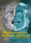 Buchcover Mysteriöses und kurioses Saarland