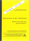 Buchcover Alternativen in der Tierhaltung - Modeerscheinung oder Zukunftschance?