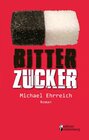 Buchcover Bitterzucker - Louis und die neue Niere (Roman)