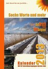 Buchcover Sechs Worte und mehr über Aufbruch und Neubeginn Kalender 2013
