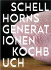 Buchcover Schellhorns Generationenkochbuch