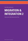 Buchcover Migration und Integration - Dialog zwischen Politik, Wissenschaft und Praxis (Band 2)