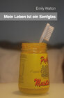 Buchcover Mein Leben ist ein Senfglas