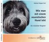 Buchcover Wie man mit einem neurotischen Hund lebt