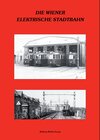 Buchcover Die Wiener Elektrische Stadtbahn