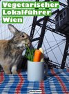 Buchcover Vegetarischer Lokalführer Wien