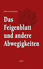 Buchcover Das Feigenblatt und andere Abwegigkeiten