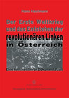 Buchcover Der Erste Weltkrieg und das Entstehen der revolutionären Linken in Österreich