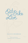 Buchcover Eat Bike Live: Das Sylt Reisebuch