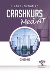 Buchcover Crashkurs MedAT: Chemie, 2. Auflage, Übungsbuch zum Aufnahmestest Medizin in Österreich, Optimale Vorbereitung für MedAT