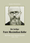 Buchcover Der heilige Pater Maximilian Kolbe