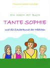 Buchcover Tante Sophie und die Zauberkunst der Mädchen