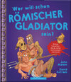 Buchcover WER WILL SCHON Römischer Gladiator sein?