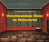 Buchcover Verschwundene Kinos im Weinviertel