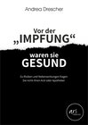 Buchcover Vor der "Impfung" waren sie gesund