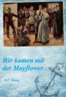 Buchcover Wir kamen mit der Mayflower