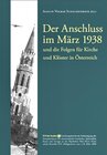 Buchcover Der Anschluss 1938 und die Folgen für Kirche und Klöster in Österreich