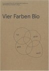 Buchcover Vier Farben Bio - Ausstellungskatalog Bio-WIssensmarkt No. 1-4