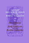 Buchcover Der Schlüssel zu den Zwölf Schlüsseln von Bruder Basilius Valentinus /La Clef des Douze Clefs de Frère Basile Valentin