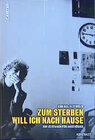 Buchcover Zum Sterben will ich nach Hause