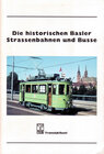 Buchcover Die historischen Basler Strassenbahnen und Busse