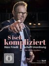 Buchcover S isch kompliziert – Bänz Friedli schafft Unordnung