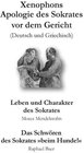 Buchcover Xenophons Apologie des Sokrates [Deutsch/Griechisch] – Leben und Charakter des Sokrates [Moses Mendelssohn] – Das Schwör