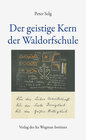 Buchcover Der geistige Kern der Waldorfschule