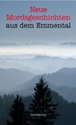 Buchcover Neue Mordsgeschichten aus dem Emmental