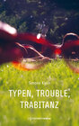 Buchcover Typen, Trouble, Trabitanz