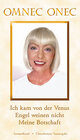 Buchcover Die Venusische Trilogie / Die Venusische Trilogie: Ich kam von der Venus - Engel weinen nicht - Meine Botschaft