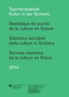 Buchcover Taschenstatistik Kultur in der Schweiz 2014 Statistique de poche de la culture en Suisse 2014