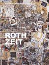 Buchcover Roth-Zeit. Eine Dieter Roth Retrospektive