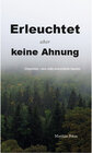 Buchcover Erleuchtet, aber keine Ahnung!