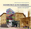Buchcover Hamburgs alte Fabriken - einst und jetzt